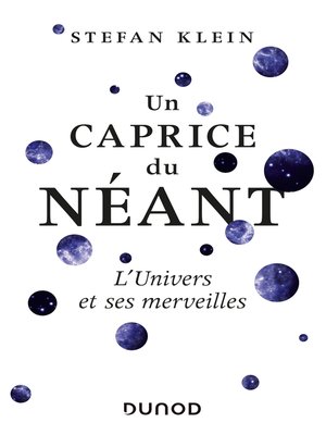 cover image of Un caprice du Néant--L'univers et ses merveilles